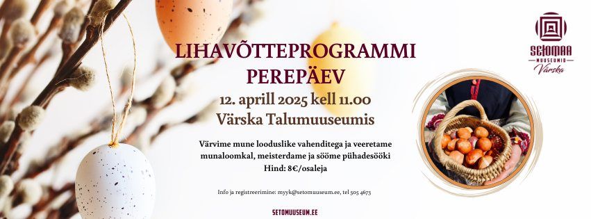 Lihav\u00f5tteprogrammi perep\u00e4ev V\u00e4rska Talumuuseumis