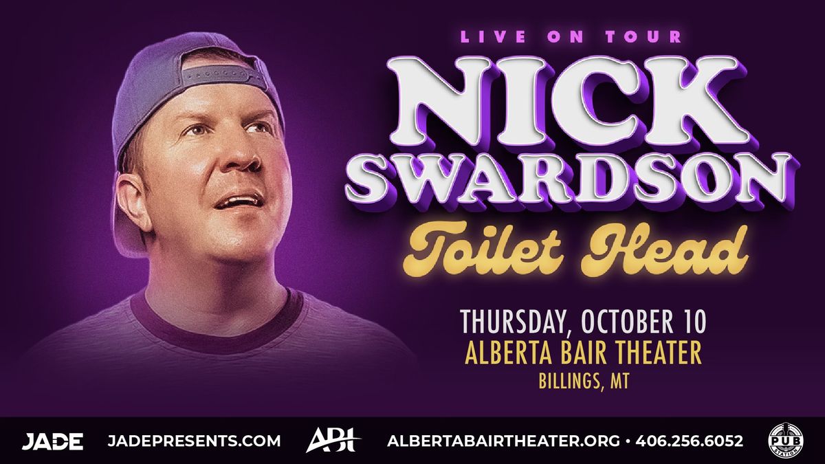 Nick Swardson - Toilet Head Tour | Billings, MT