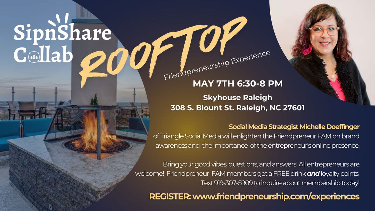 SipnShare Collab Rooftop Friendpreneurship Experience
