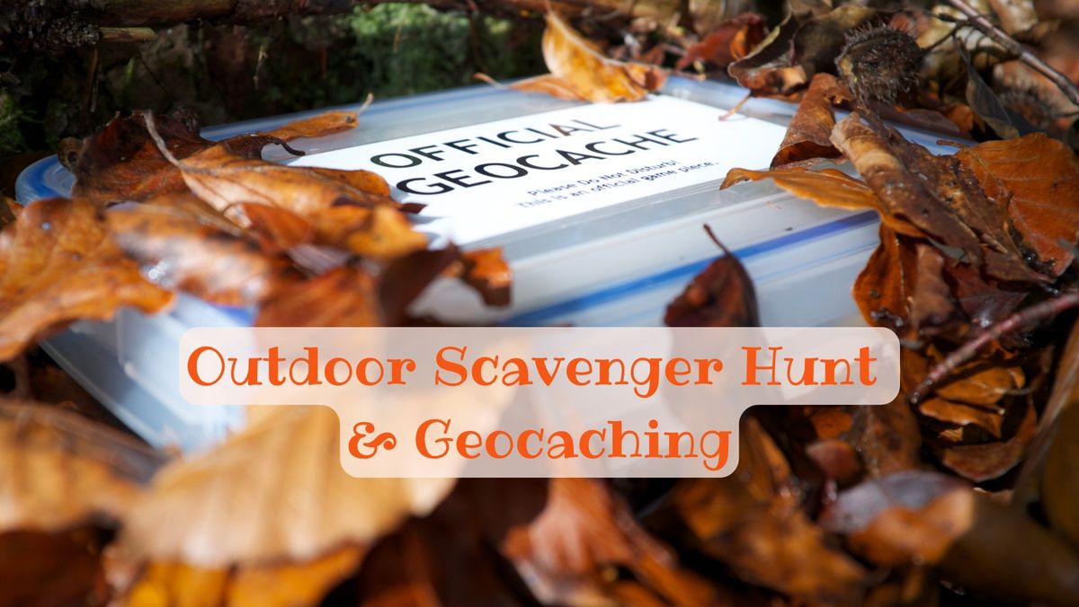 Outdoor Scavenger Hunt & Geocaching