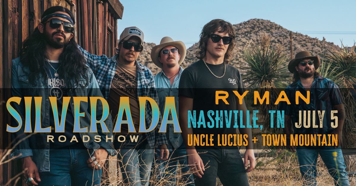 Silverada (formerly Mike and the Moonpies) at Ryman (Nashville, TN)