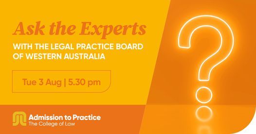 Ask the Experts with the Legal Practice Board of Western Australia