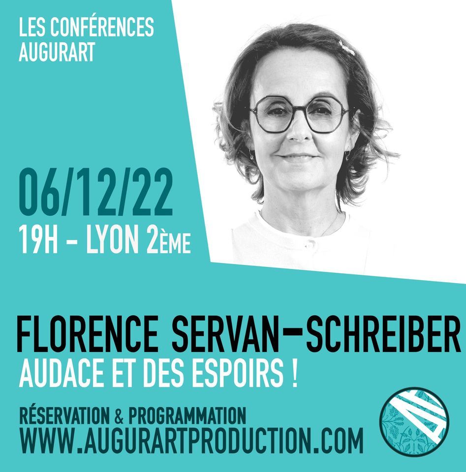 Florence Servan-Schreiber, Audace et des espoirs ! Conf\u00e9rence AugurArt LYON