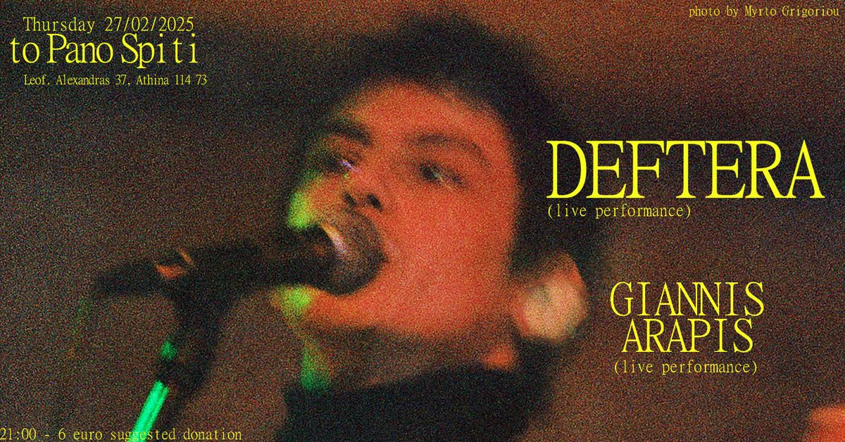 DEFTERA\/\/GIANNIS ARAPIS\/\/ LIVE SHOW@TO PANO SPITI