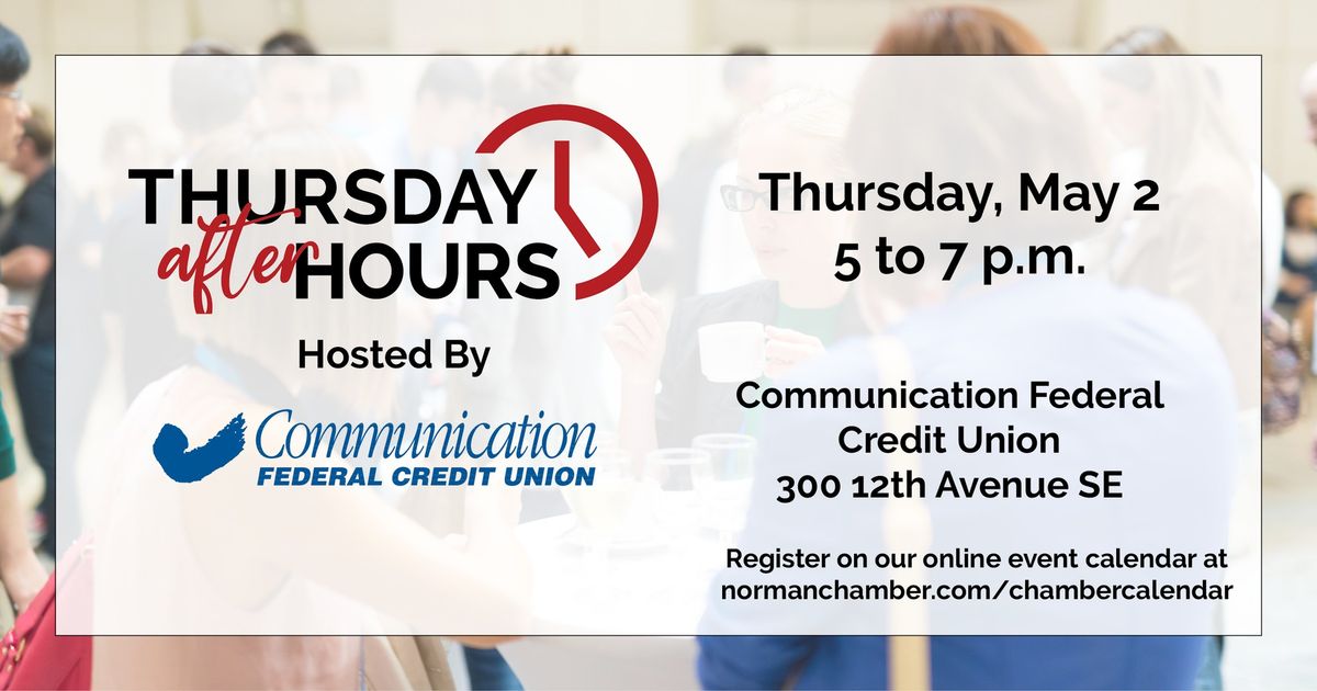 Thursday After Hours with Communication Federal Credit Union