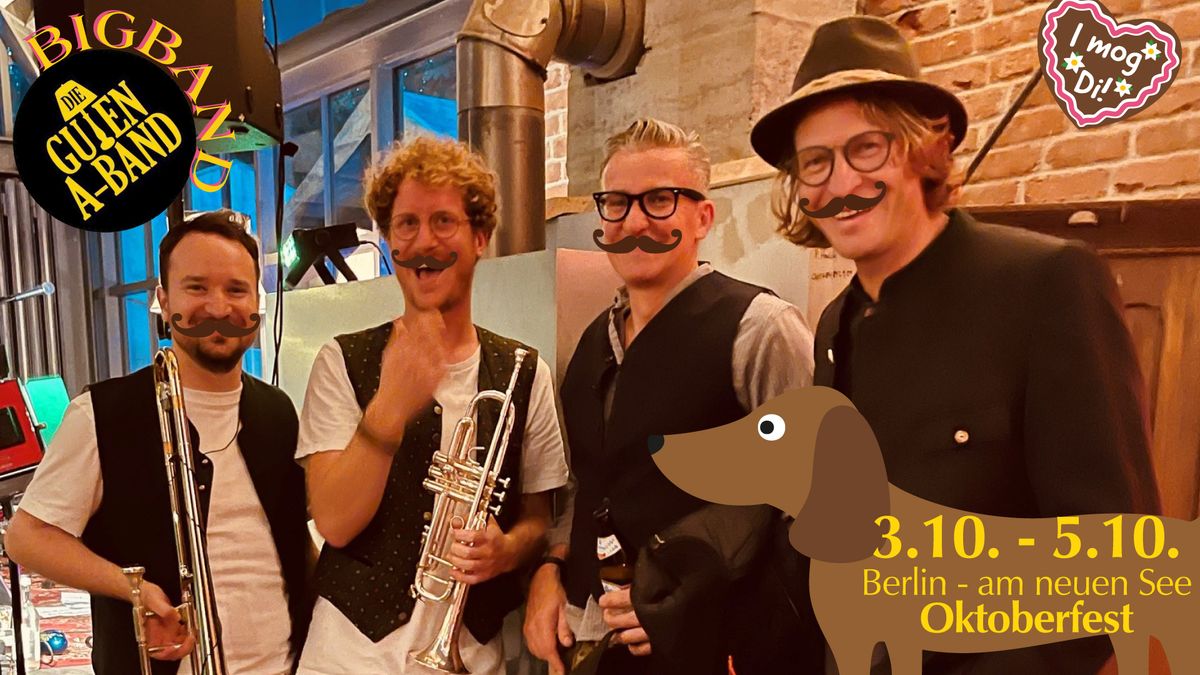Guten A-Band \/ Berlin Oktoberfest - Bierzeltscheune beim Cafe am neuen See (*Big Band Bierzeltshow)