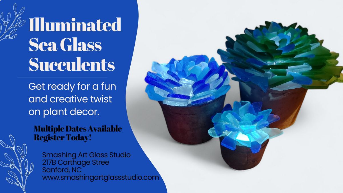 Illuminated Sea Glass Succulents Workshop