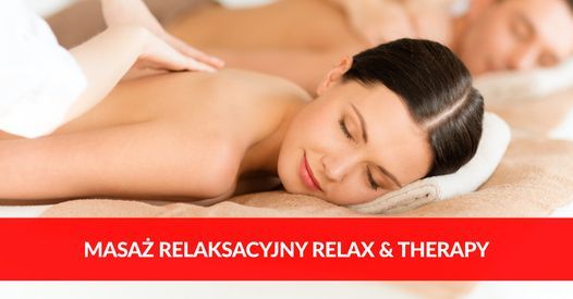 Kurs Masa\u017cu Relaksacyjnego Relax & Therapy