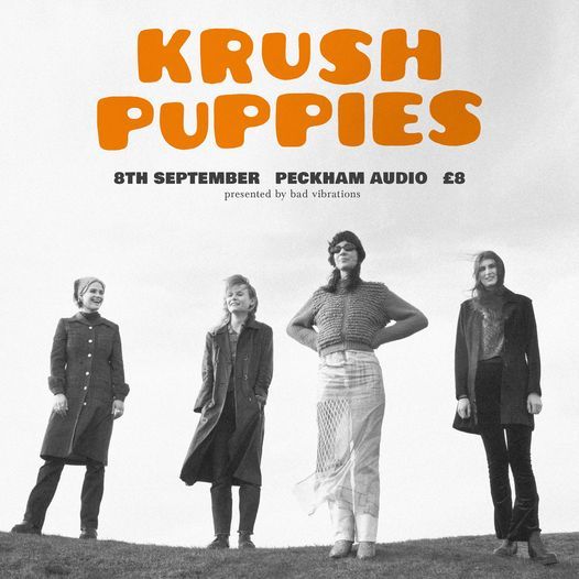 Bad Vibrations Presents: Krush Puppies