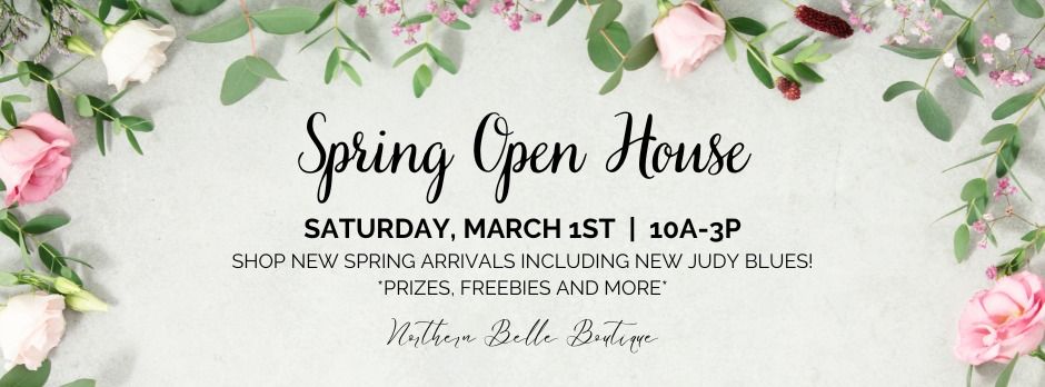 Spring Open House @ Northern Belle Boutique 