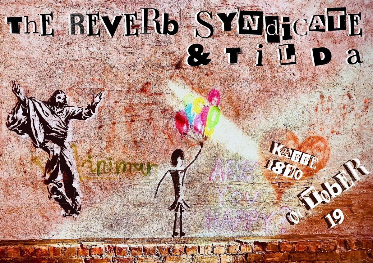 The Reverb Syndicate with Tilda @ Kaffe 1870!! 