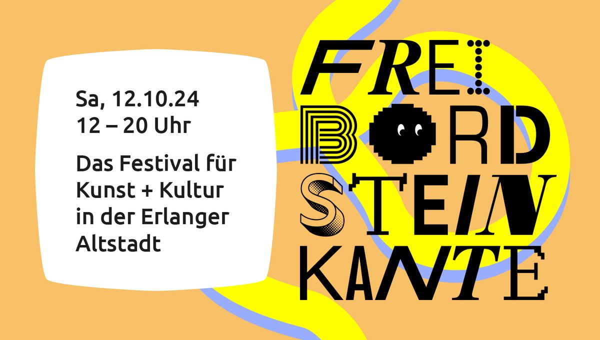 Frei Bordsteinkante: Das Festival f\u00fcr Kunst und Kultur in der Erlanger Altstadt \u2022 Erlangen