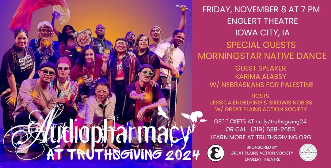 Truthsgiving 2024 w\/ Audiopharmacy and Special Guests