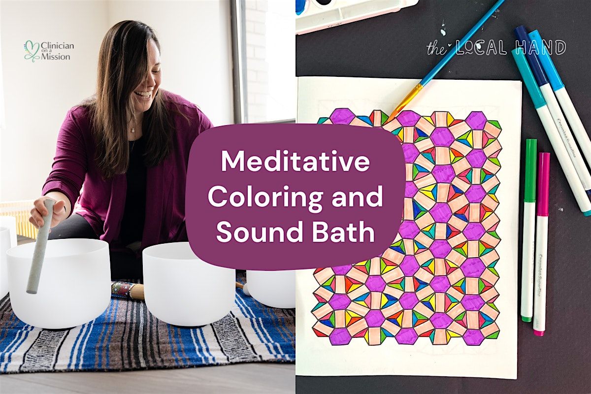 Meditative Coloring and Sound Bath Experience