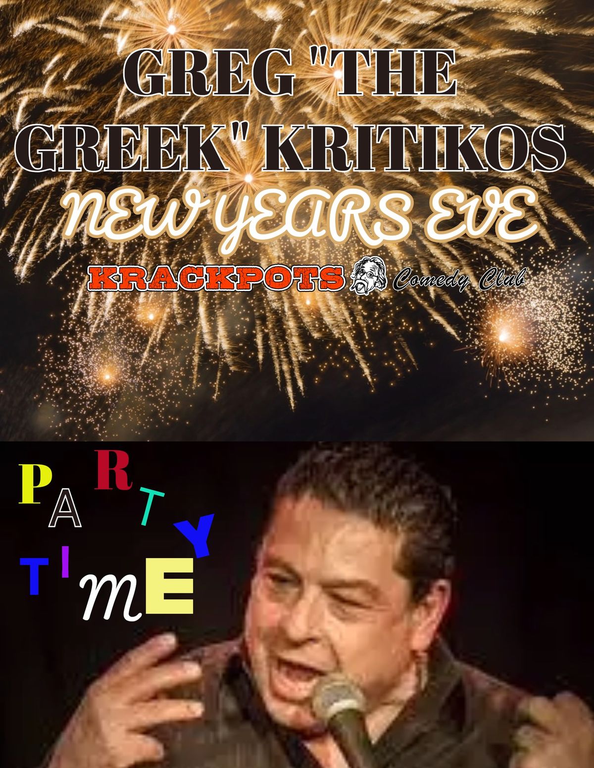 NEW YEAR'S EVE Early party with Greg "The Greek" Kritikos