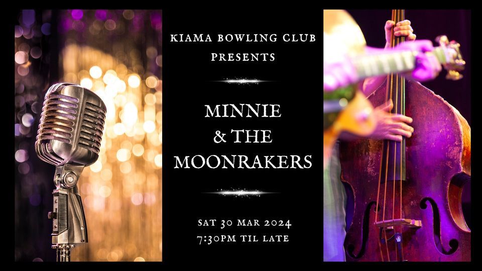 Minnie and The Moonrakers live... at Kiama Bowling Club, Kiama, NSW.