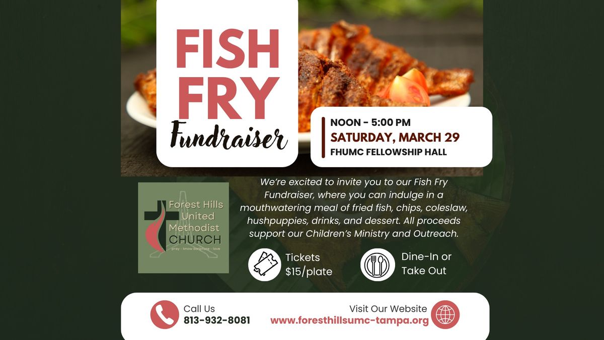 Forest Hills UMC Fish Fry Fundraiser