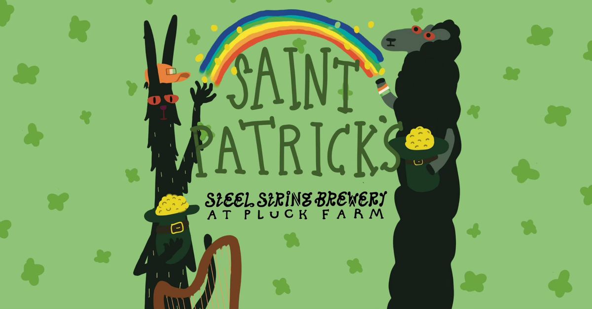 St Patrick's Day Weekend at Pluck Farm!