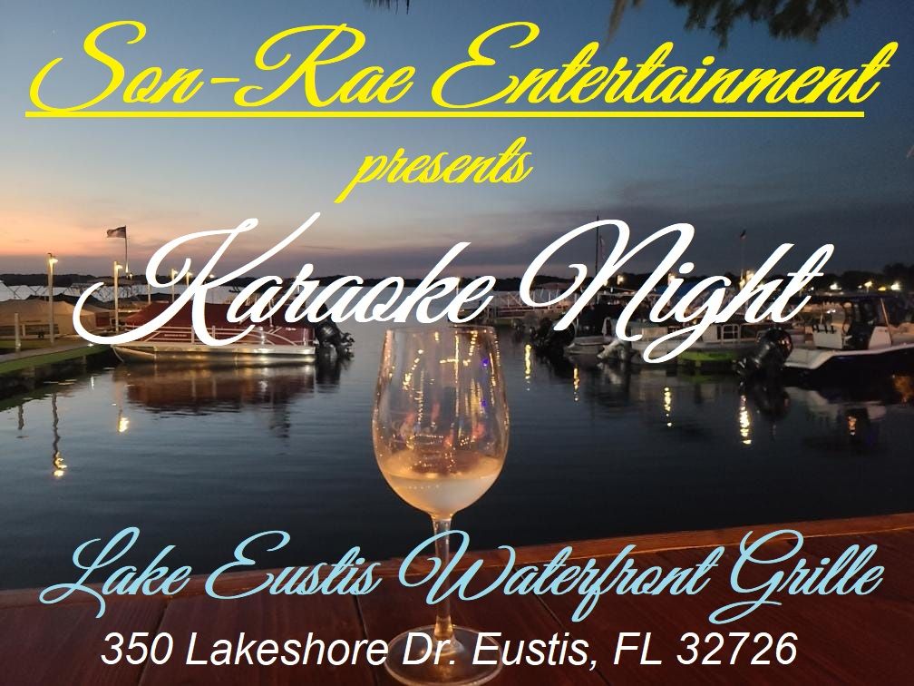 Son-Rae KARAOKE PARTY at Lake Eustis WATERFRONT GRILLE - SATURDAY, JUNE 15th from 7:30-10:30pm!