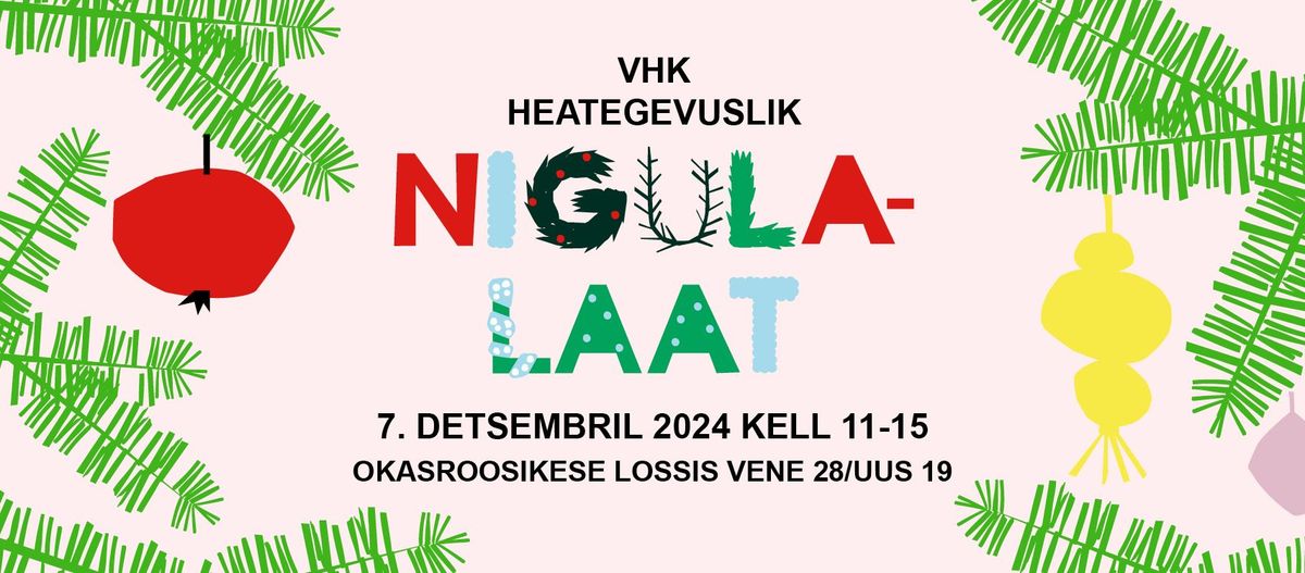 VHK heategevuslik NIGULALAAT Okasroosikese lossis