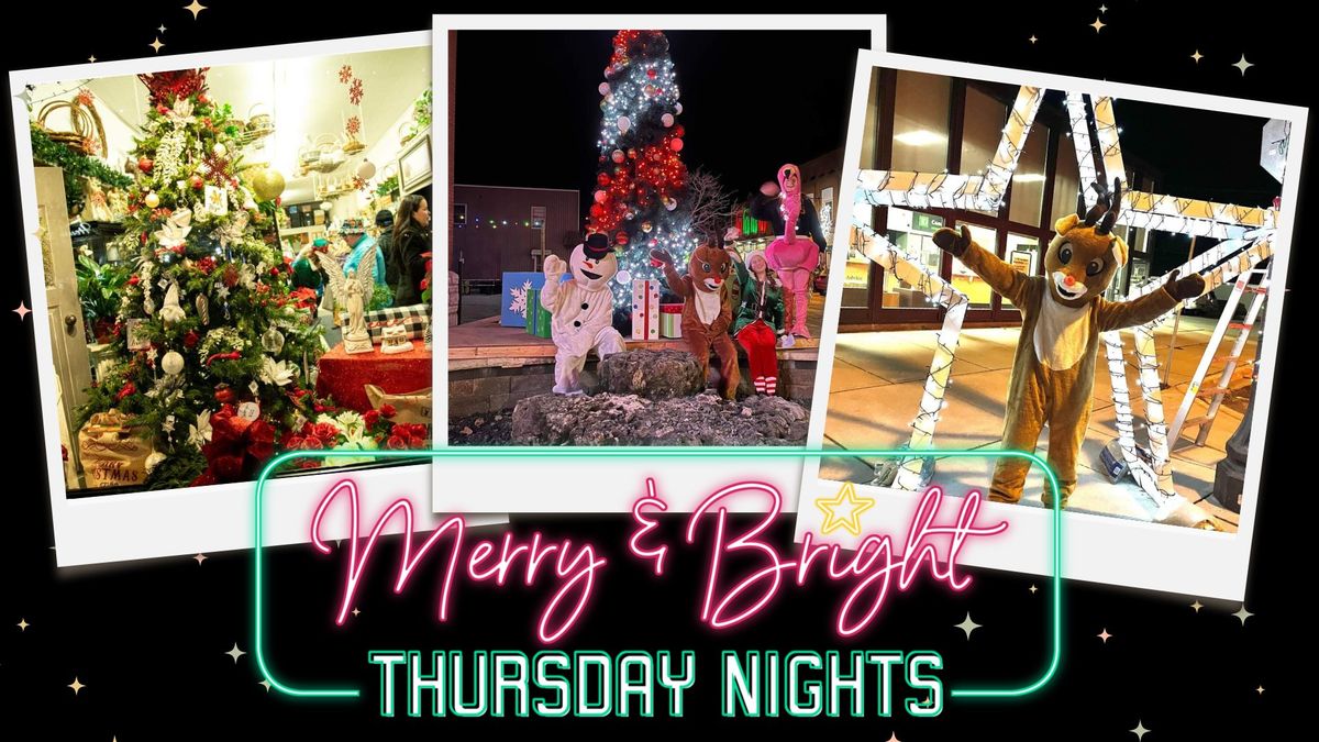 Merry & Bright Thursday Nights in Christmas Town