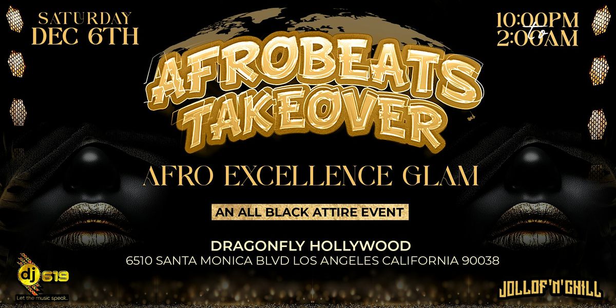 AFROBEATS TAKEOVER HOLLYWOOD " All Black Attire Event "