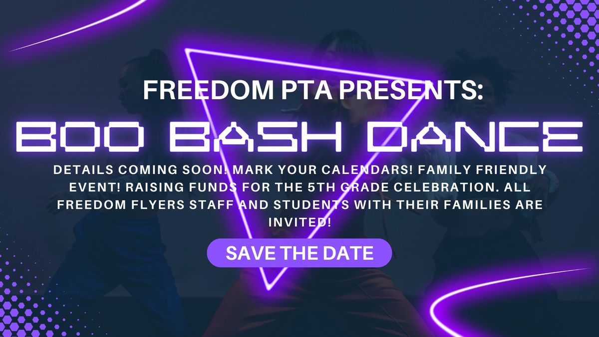 SAVE THE DATE-BOO BASH SCHOOL DANCE