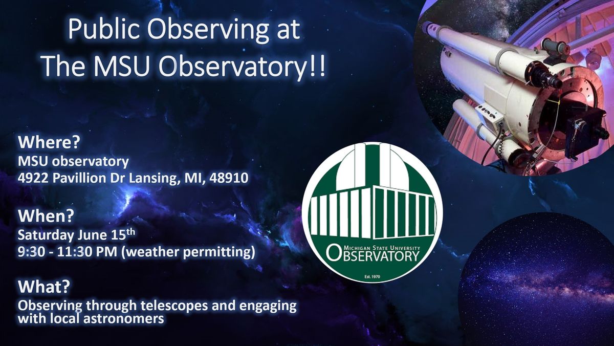 Public Observing at the MSU Observatory - June 15th (9:30 - 11:30 PM)