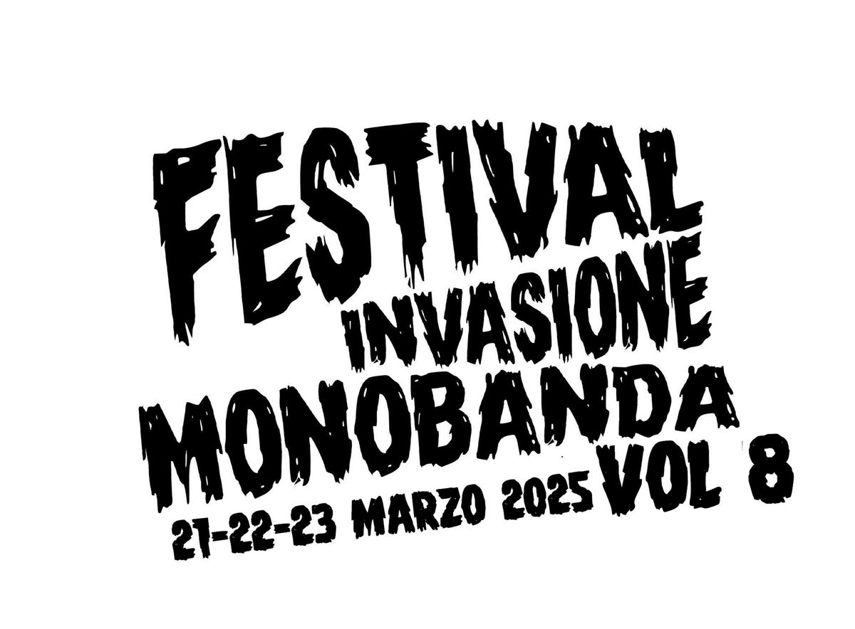 Festival di Invasione Monobanda vol 8