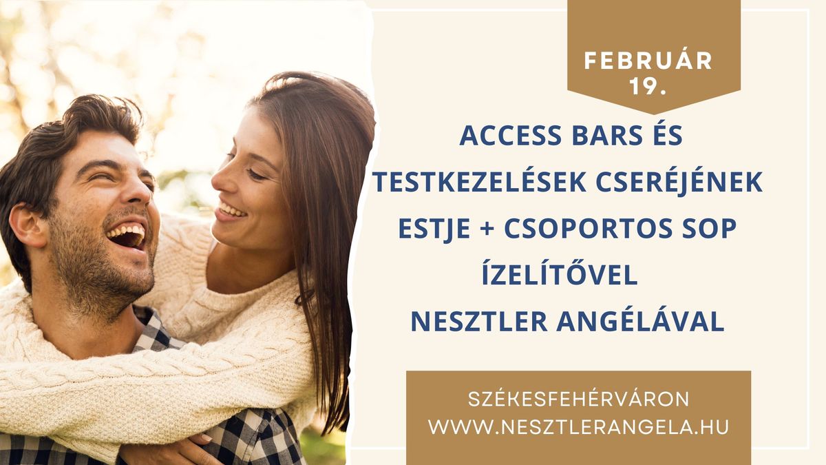 BETELT Access Bars \u00e9s testkezel\u00e9sek cser\u00e9j\u00e9nek estje + csoportos SOP \u00edzel\u00edt\u0151vel\/\/ Nesztler Ang\u00e9l\u00e1val