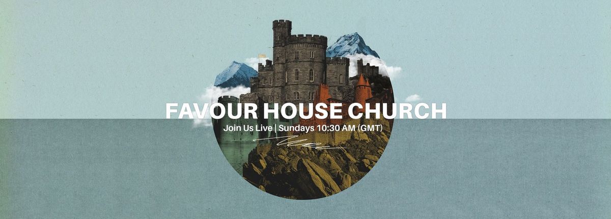 Favour House Worship Service 