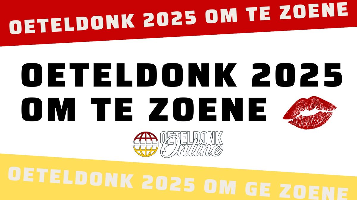 Oeteldonk 2025, om te zoene!