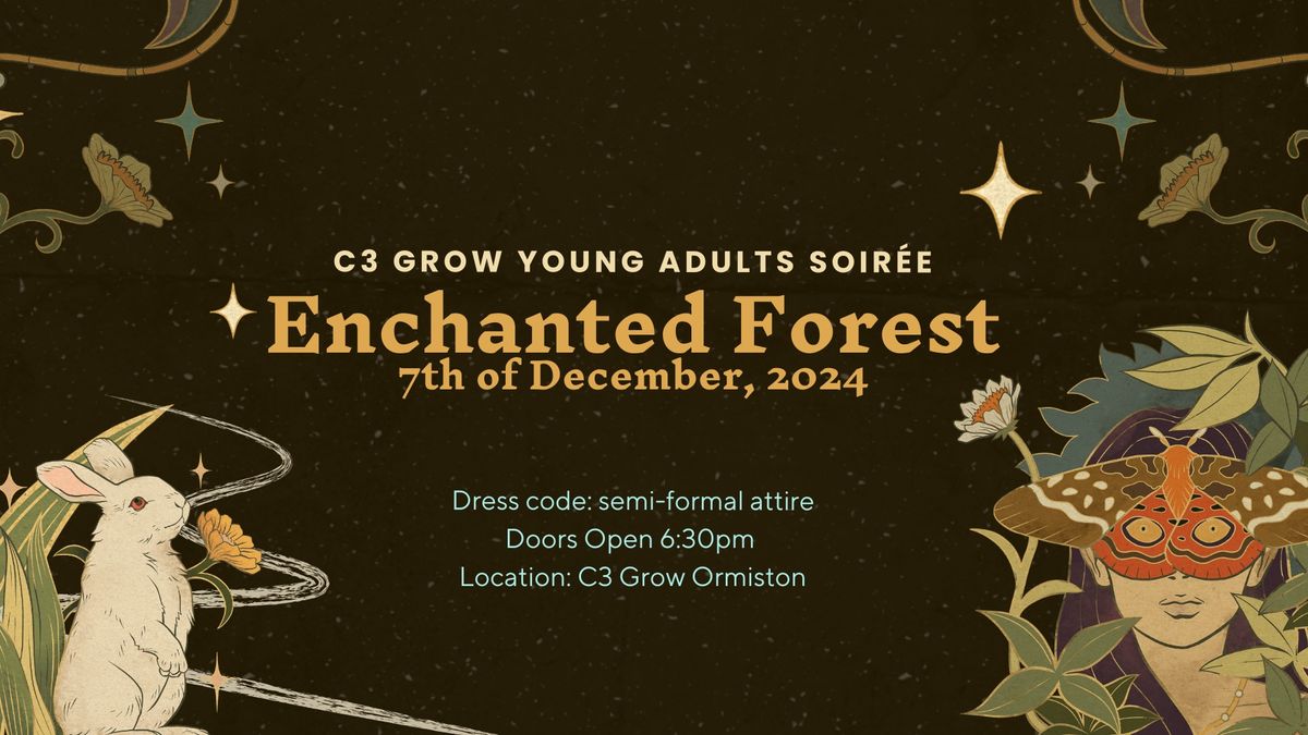 C3 Grow YA Soir\u00e9e: Enchanted Forest