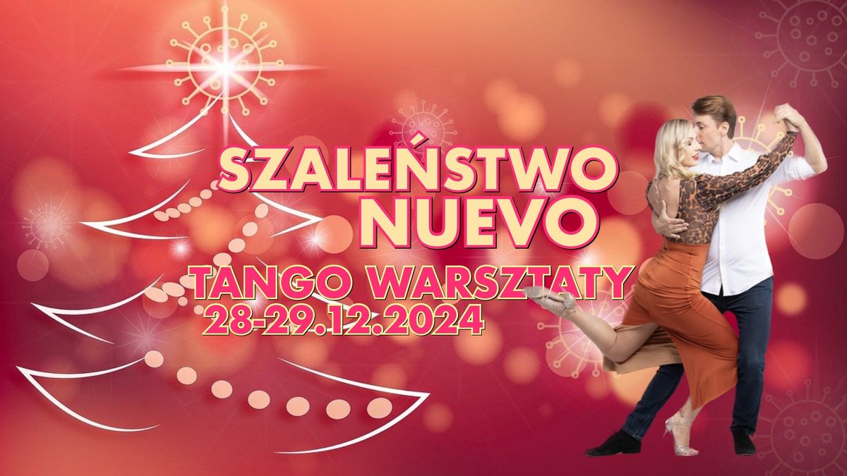 SZALE\u0143STWO NUEVO-TANGO WARSZTATY DLA PAR-28&29.12.2024