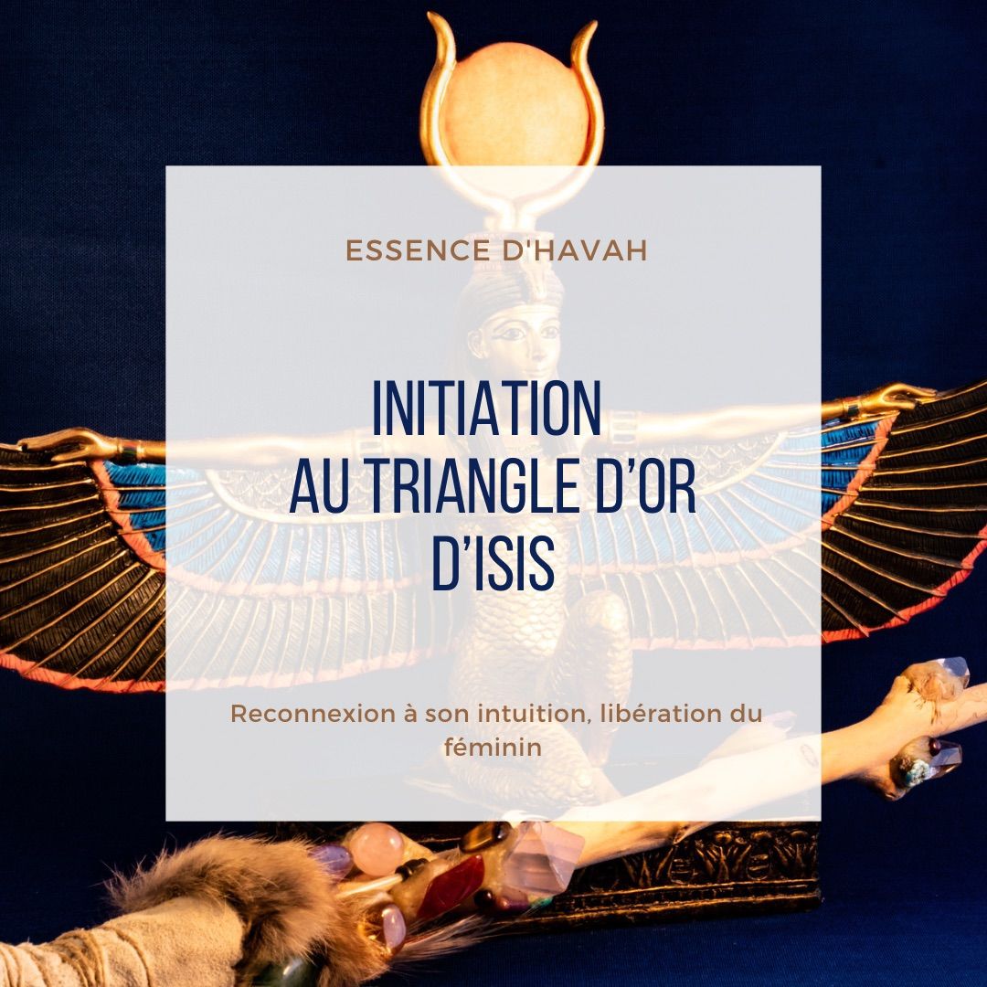 Initiation triangle d\u2019or d\u2019Isis