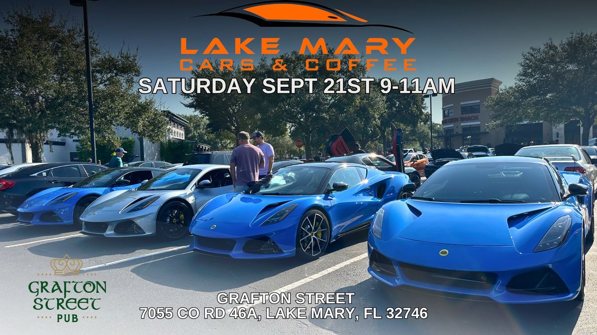 Lake Mary Cars & Coffee - Sat Sept 21st - Grafton Street