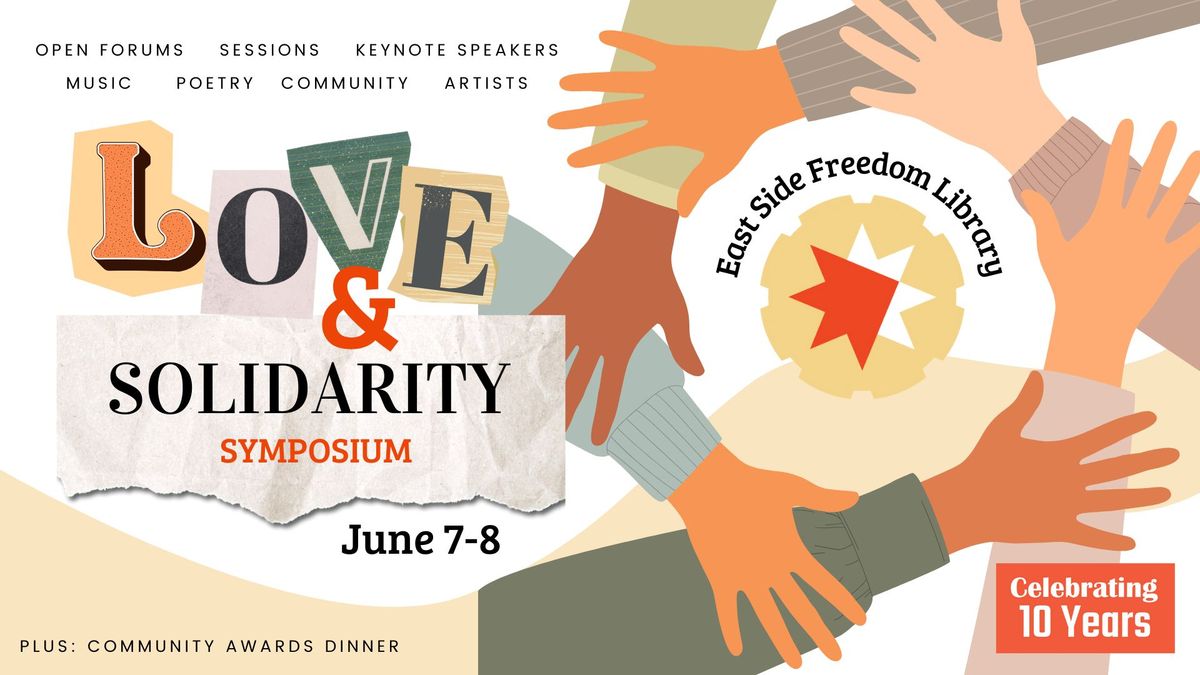 Love & Solidarity Symposium Weekend Opening