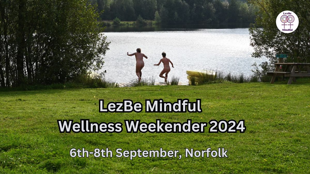 LezBe Mindful Wellness Weekender 2024