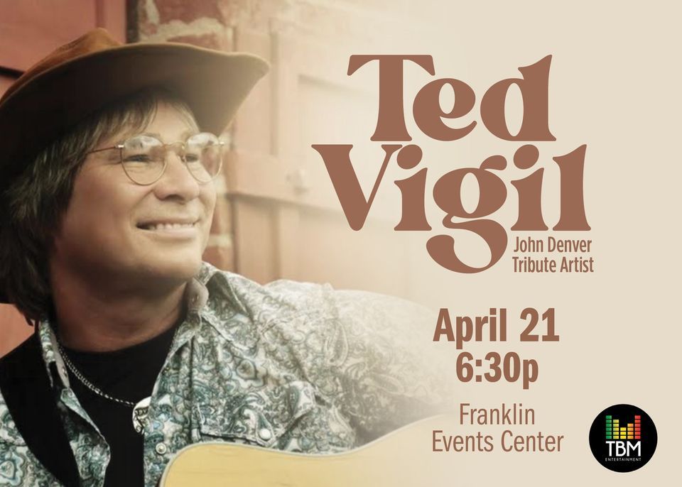 Ted Vigil John Denver Tribute Artist, Franklin Jr High Event Center