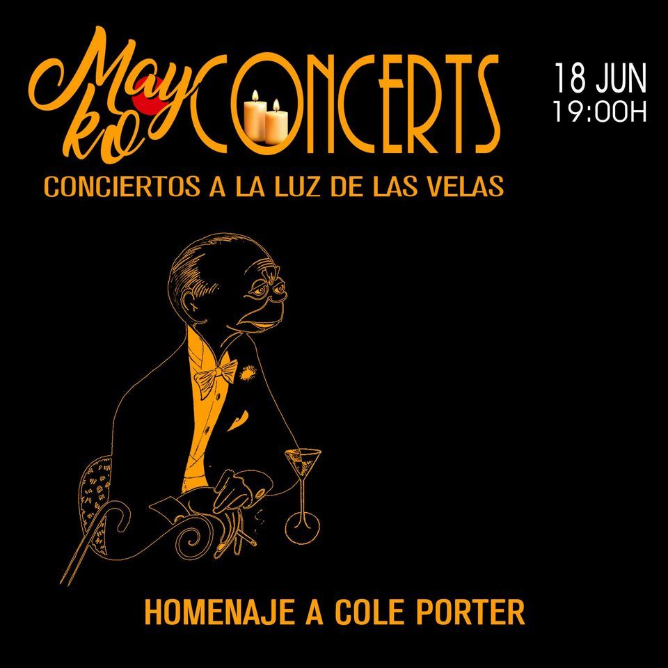 Mayko concerts, Homenaje a Cole Porter a la luz de las velas