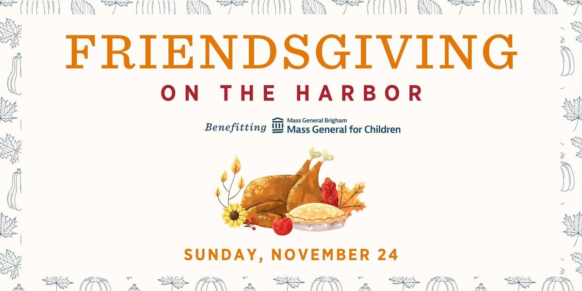 Friendsgiving on the Harbor