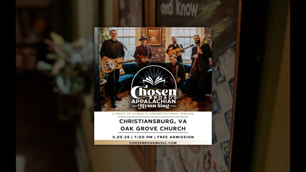 Chosen Road's Appalachian Hymn Sing | Christiansburg, VA