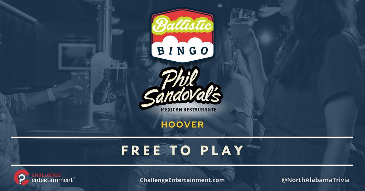 NEW Ballistic Bingo Nights at Phil Sandoval's - Hoover