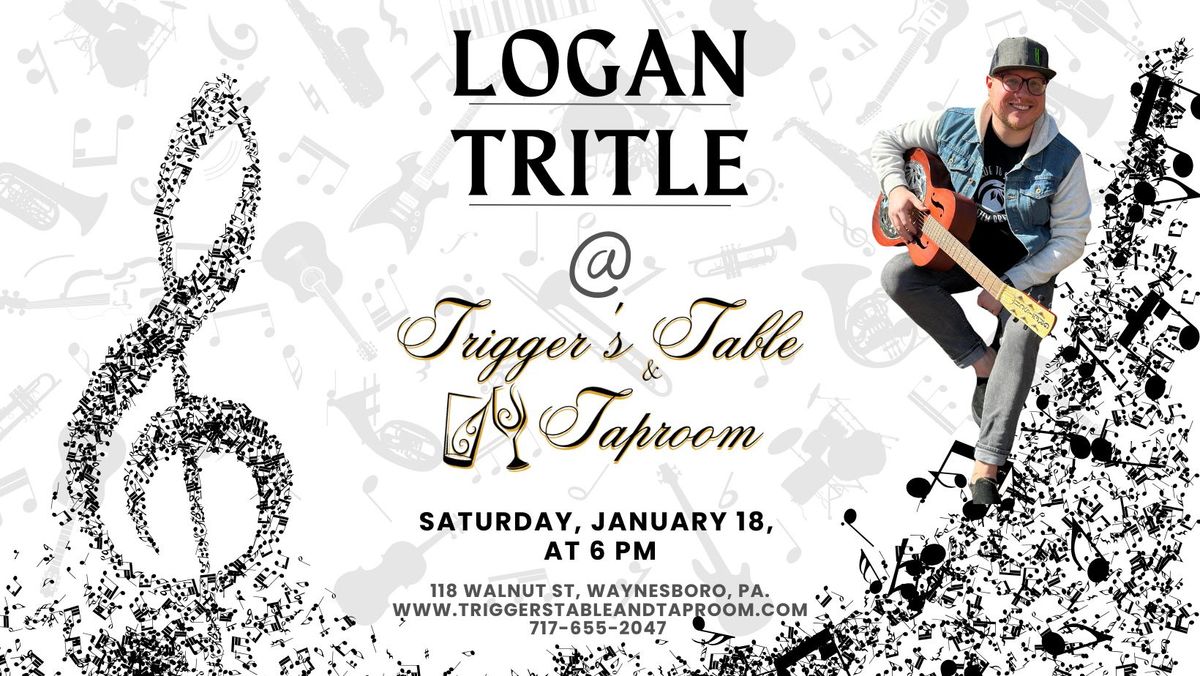 Logan Tritle Live @ Trigger's!