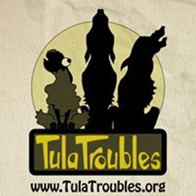 TulaTroubles