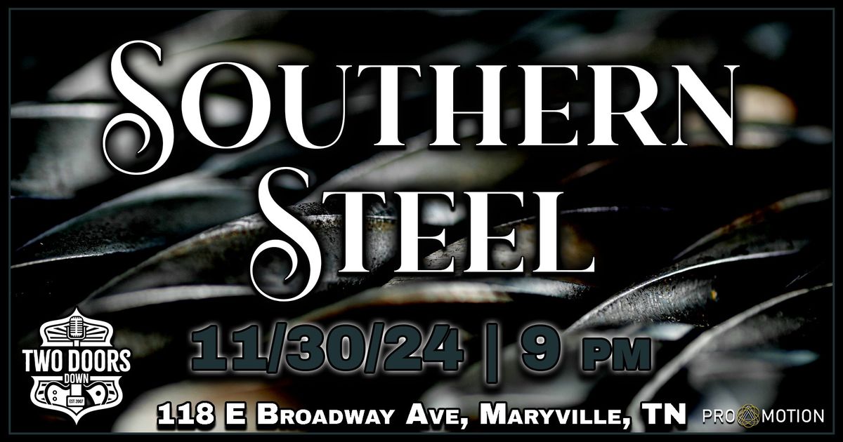 Southern Steel @ Two Doors Down