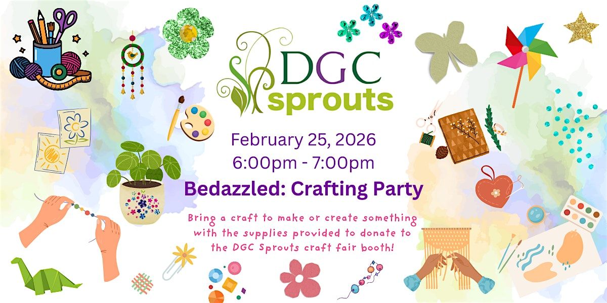Bedazzled - DGC Sprouts February Meeting