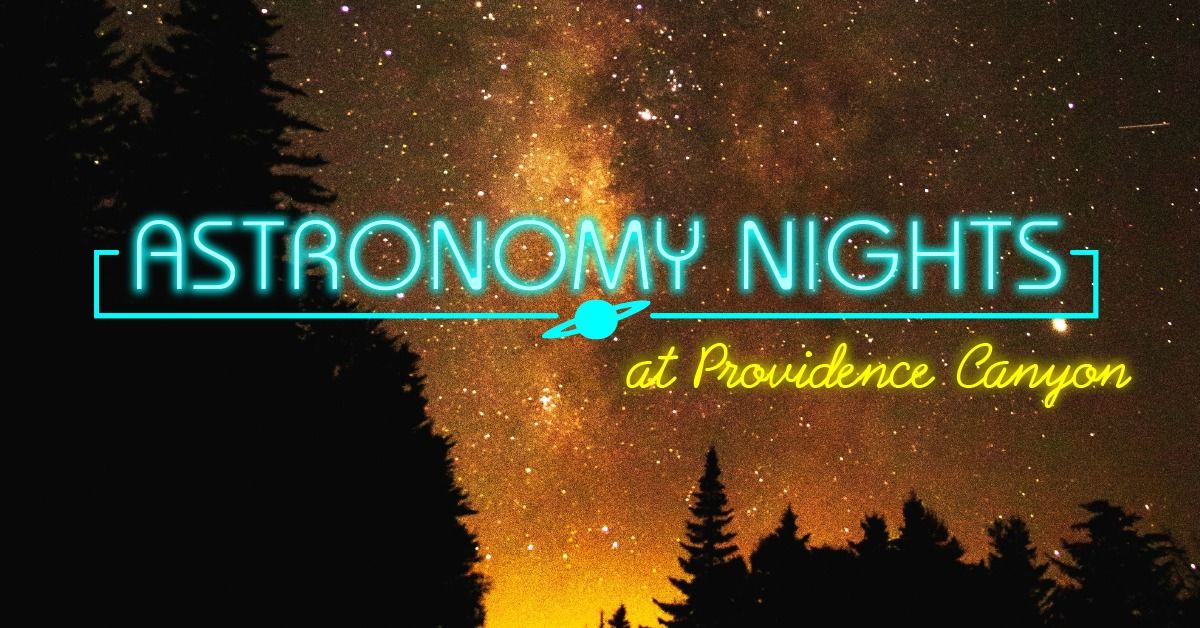 Astronomy Night at Providence Canyon State Park