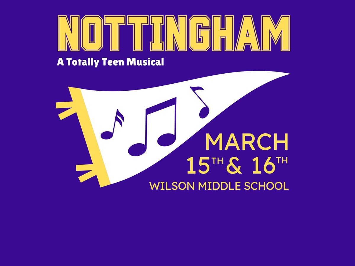 Natick Drama Workshop presents - Nottingham, A Totally Teen Musical