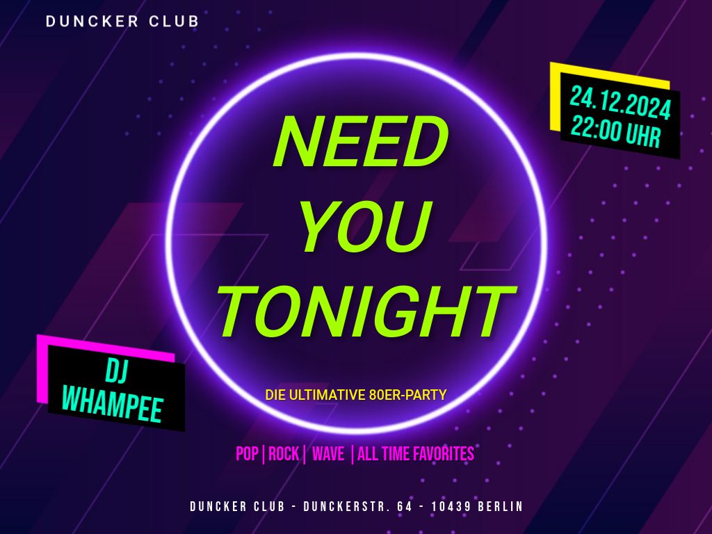 DJ WhamPee: "NEED YOU TONIGHT" (Die ultimative 80s-Party)